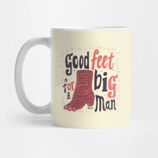 Good feet for a big man Mug